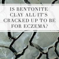 Bentonite Clay and Eczema Treatments