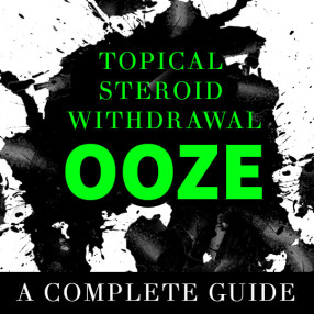 Topical Steroid Withdrawal Ooze: A Complete Guide